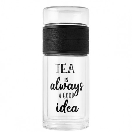 Filter bottle "Tea is always a good idea"